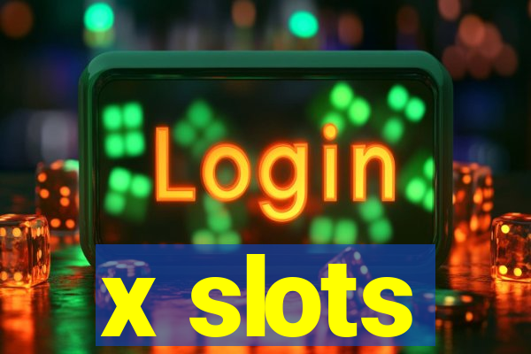 x slots