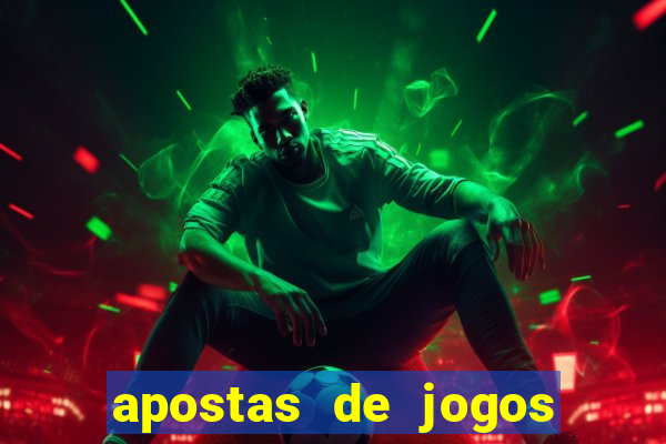 apostas de jogos de hoje