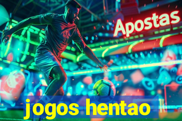 jogos hentao