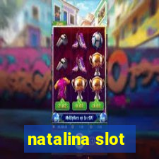 natalina slot