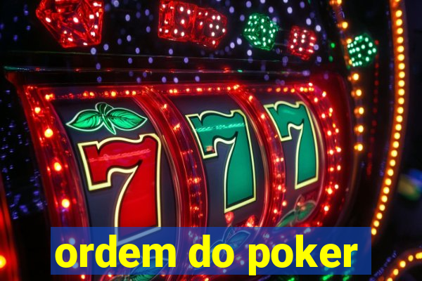 ordem do poker