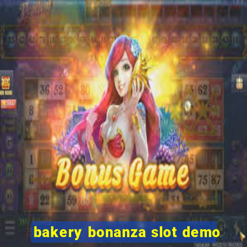 bakery bonanza slot demo