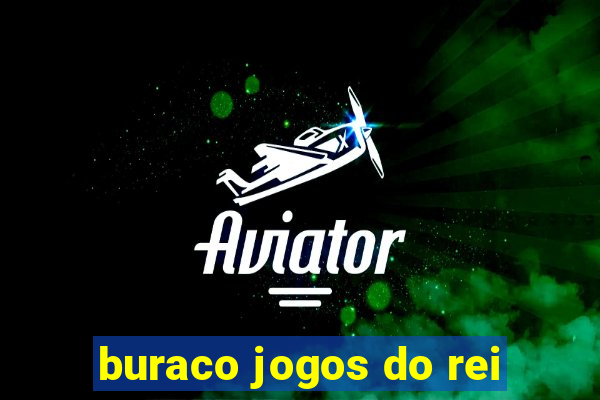 buraco jogos do rei