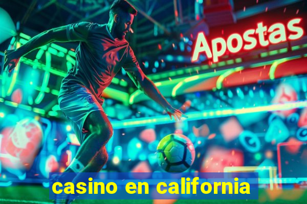 casino en california