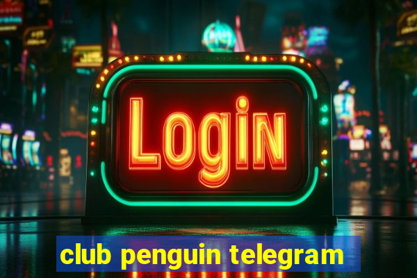 club penguin telegram