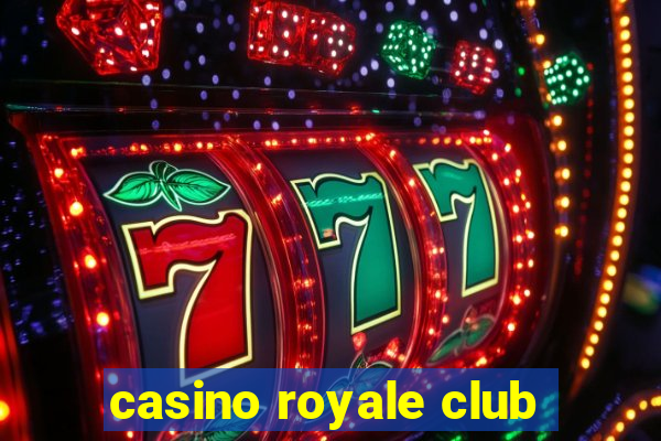 casino royale club