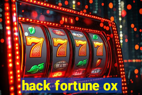 hack fortune ox