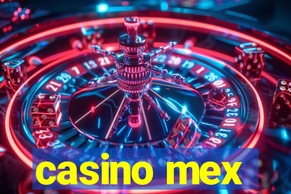 casino mex