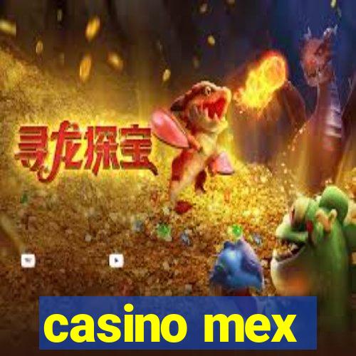 casino mex