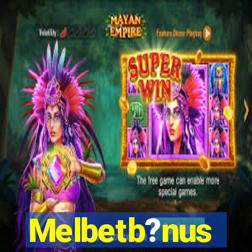 Melbetb?nus