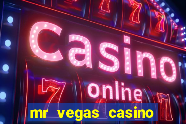 mr vegas casino review canada