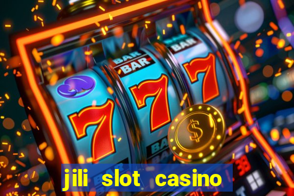 jili slot casino real money