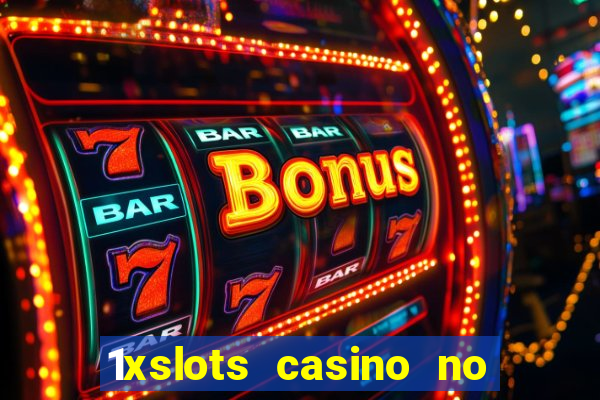 1xslots casino no deposit code