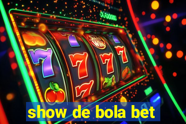 show de bola bet