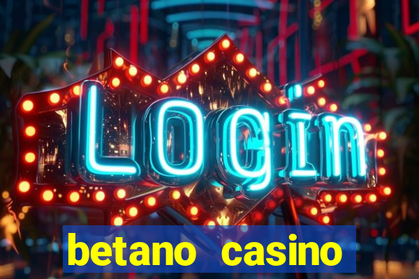 betano casino melhores jogos