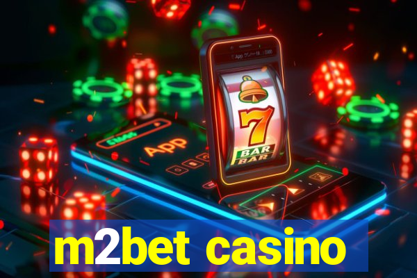 m2bet casino