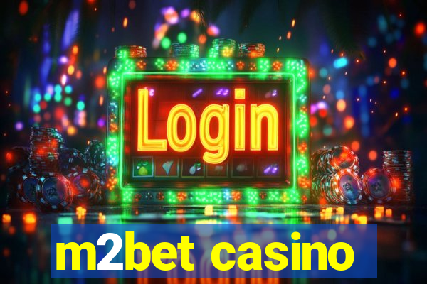 m2bet casino