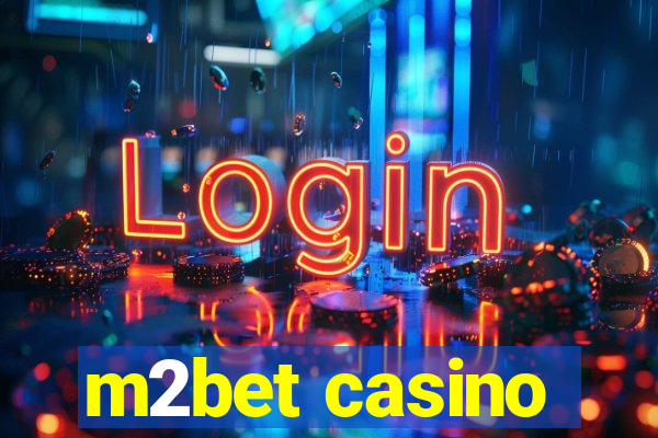 m2bet casino