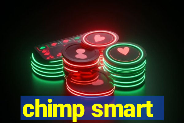 chimp smart