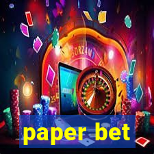 paper bet