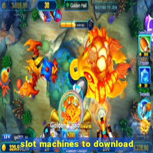 slot machines to download