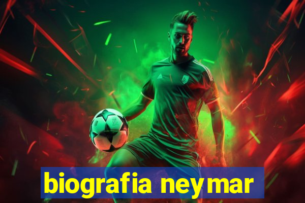 biografia neymar