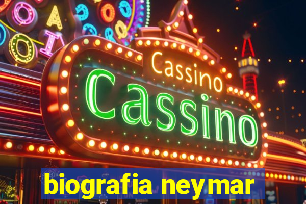 biografia neymar