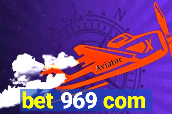 bet 969 com