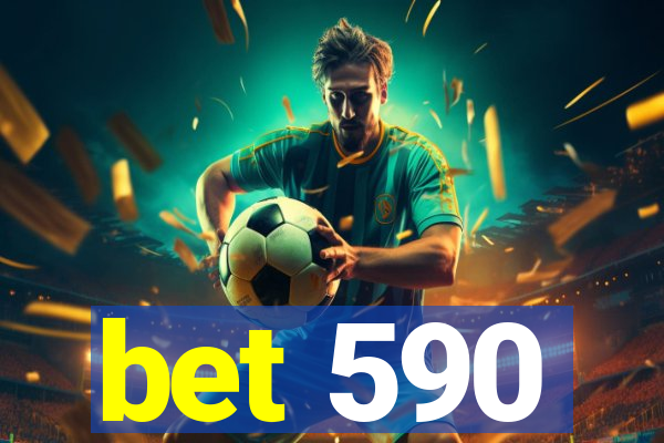 bet 590