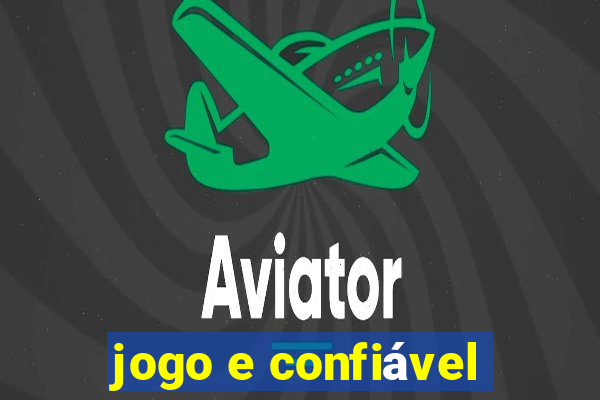 jogo e confiável