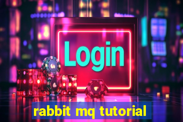 rabbit mq tutorial