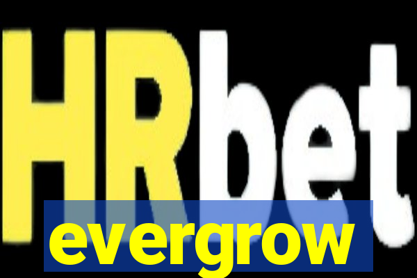 evergrow