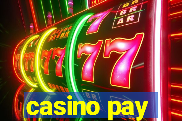 casino pay