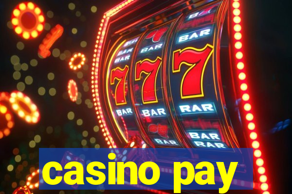 casino pay