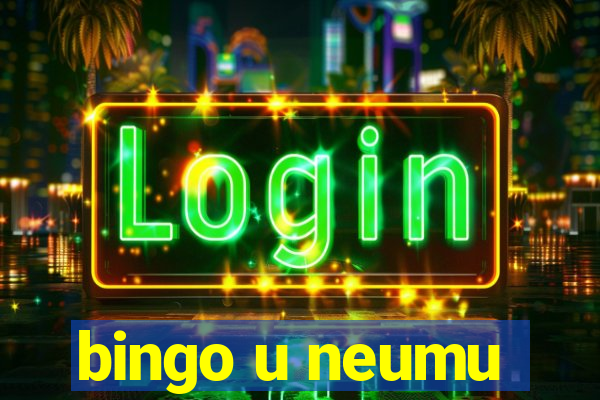 bingo u neumu