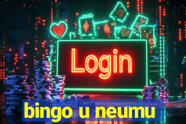 bingo u neumu