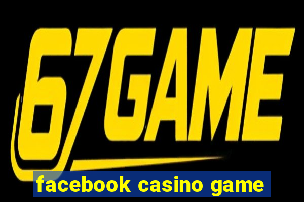 facebook casino game