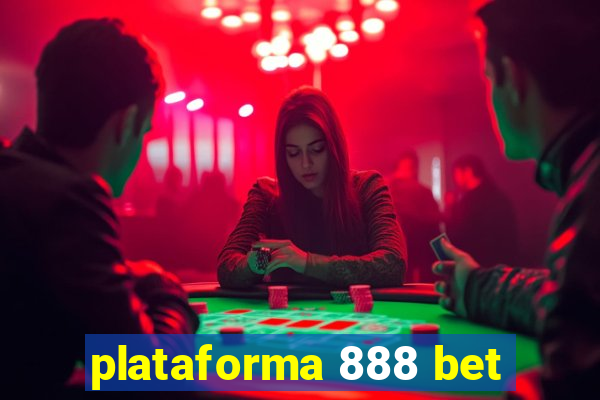 plataforma 888 bet