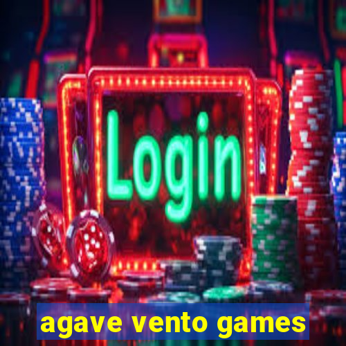 agave vento games