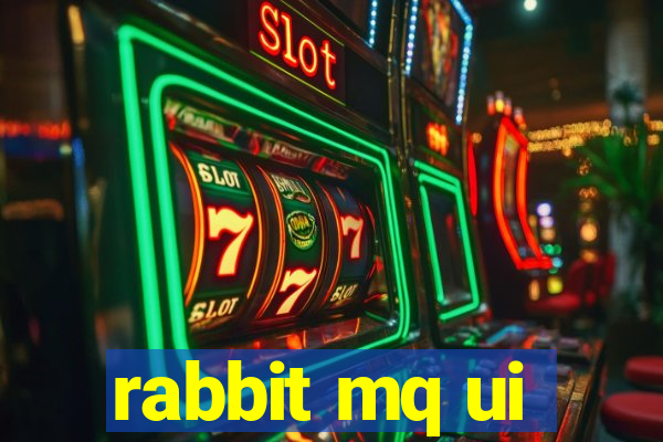 rabbit mq ui