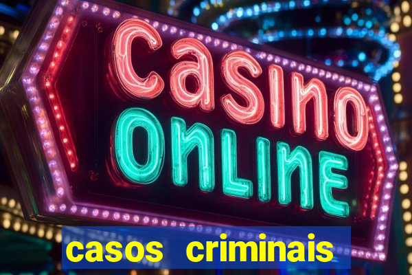 casos criminais para ler pdf