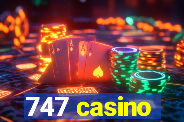 747 casino