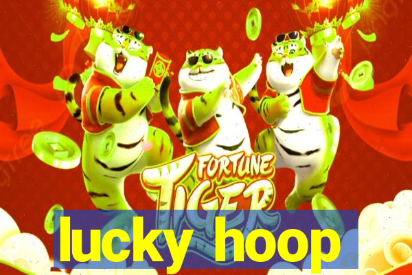 lucky hoop