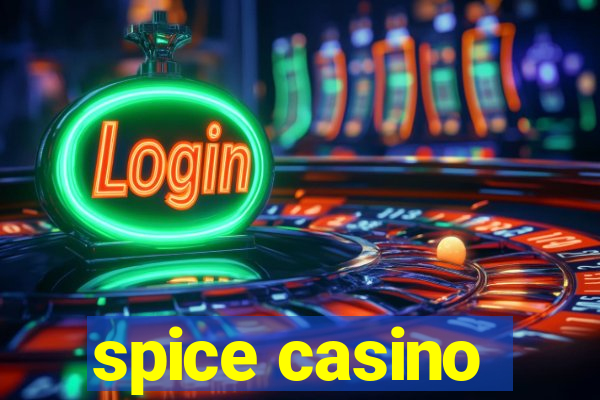 spice casino