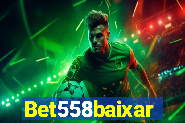 Bet558baixar