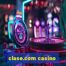 clase.com casino