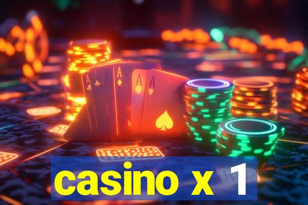 casino x 1