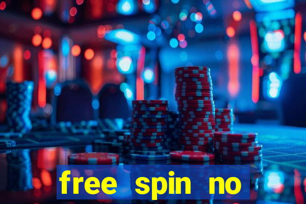 free spin no deposit slots