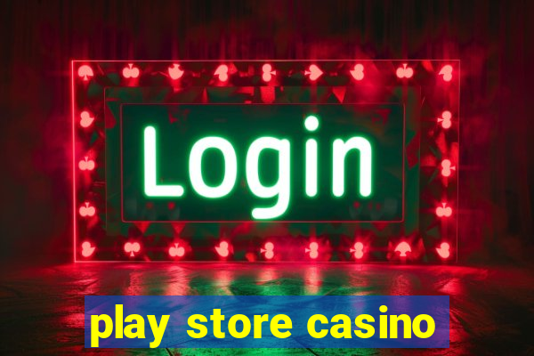 play store casino