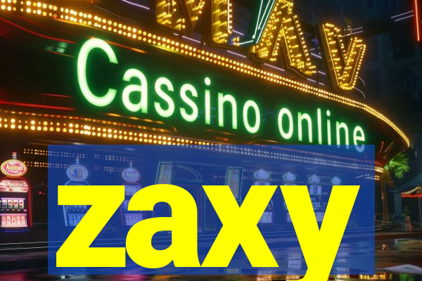 zaxy